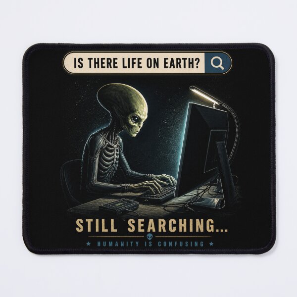 Item preview, Is There Life on Earth Meme designed and sold by Justbegy.