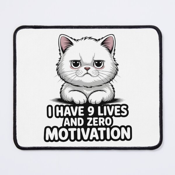 Item preview, I Have 9 Lives And Zero Motivation - Sad White Cat Meme designed and sold by Wennity.