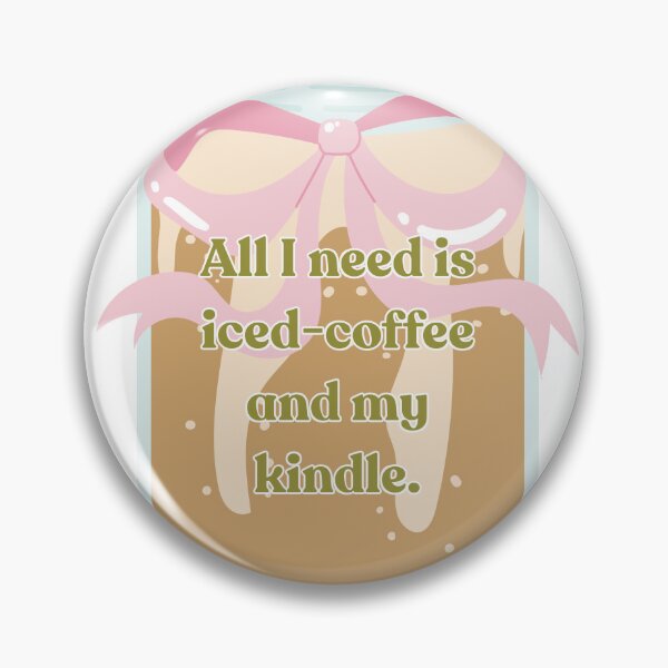 Item preview, All I need is iced-coffee and my kindle ♡ designed and sold by ArieCherie♡.