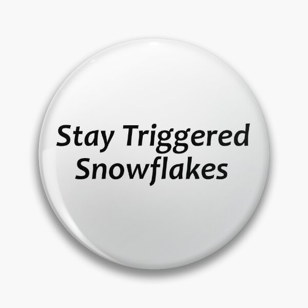 Item preview, Stay Triggered Snowflakes - Funny Liberal Gifts for 2nd Amendment Rights Lovers and Conservative Republicans designed and sold by merkraht.