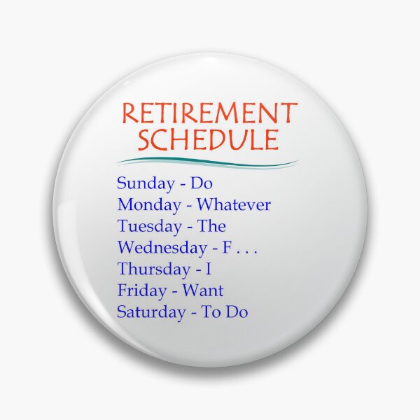 Item preview, Retirement Schedule Funny Gift Ideas for Retired or Retiring Women & Men at Retirement Party at the Office designed and sold by merkraht.
