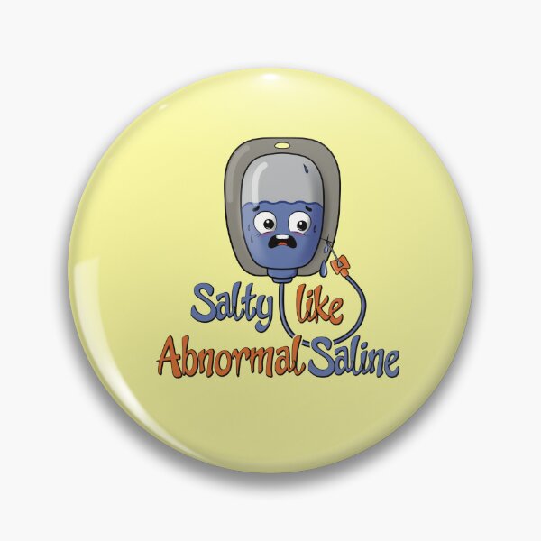Item preview, Salty Like Abnormal Saline - Funny Medical Pun IV Bag designed and sold by Medico Design .