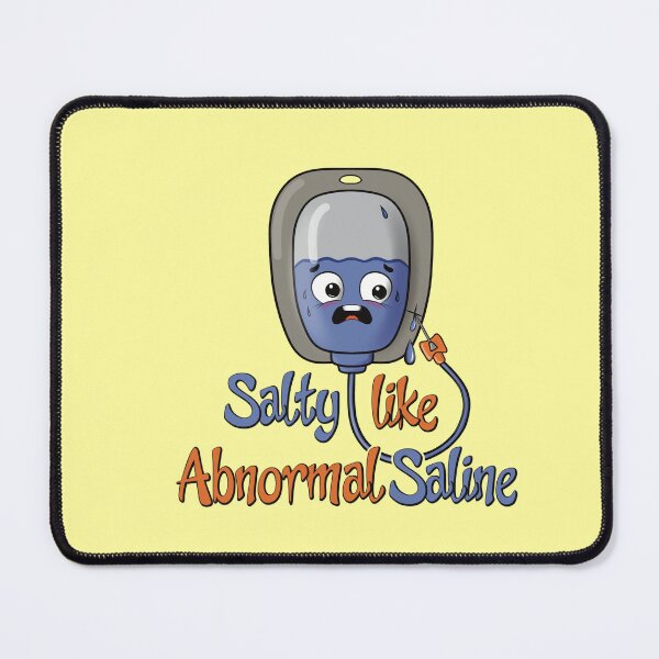 Item preview, Salty Like Abnormal Saline - Funny Medical Pun IV Bag designed and sold by Medico Design .