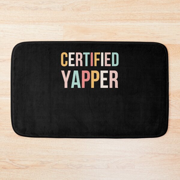 Item preview, Certified Yapper Funny Talker Chatterbox designed and sold by snowry.