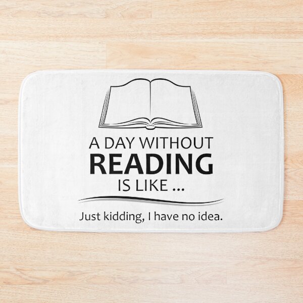 Item preview, Reading Teacher Gifts - A Day Without Reading Funny Gift Ideas for Book Lovers Readers & Teachers designed and sold by merkraht.