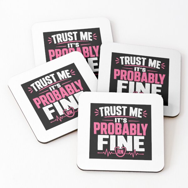 Item preview, Trust Me It's Probably Fine | Funny RN Nurse Shirt | Pink Stethoscope Heartbeat Design | 99% Cover   designed and sold by Petringo.