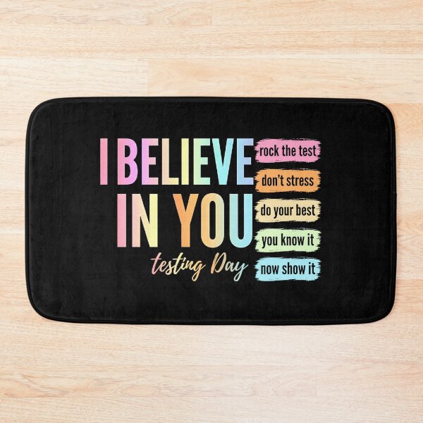 Item preview, I Believe in You Test Day Teacher State Testing  designed and sold by gear-posters.