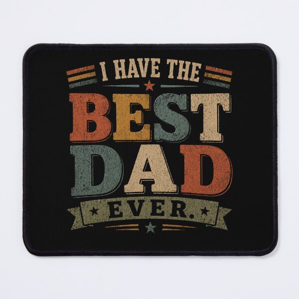 Item preview, i have the best dad ever fathers day designed and sold by Kladhadredo.