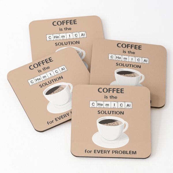 Item preview, Coffee Is The Chemical Solution For Every Problem designed and sold by metafishical.