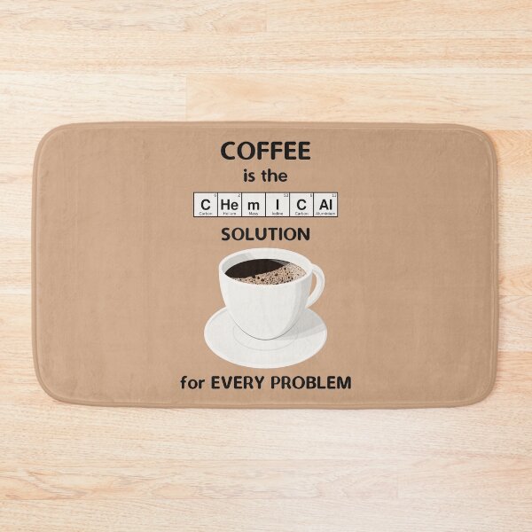 Item preview, Coffee Is The Chemical Solution For Every Problem designed and sold by metafishical.