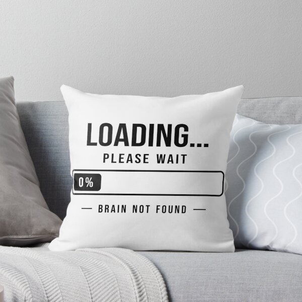 Item preview, Loading Please Wait Brain Not Found Funny Minimalist Design designed and sold by Ermicioi.