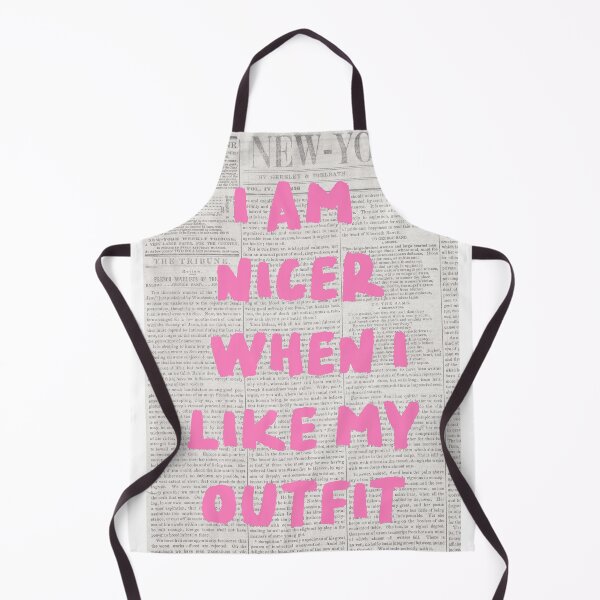 Item preview, Nicer When I Like My Outfit designed and sold by emilysahrelove.