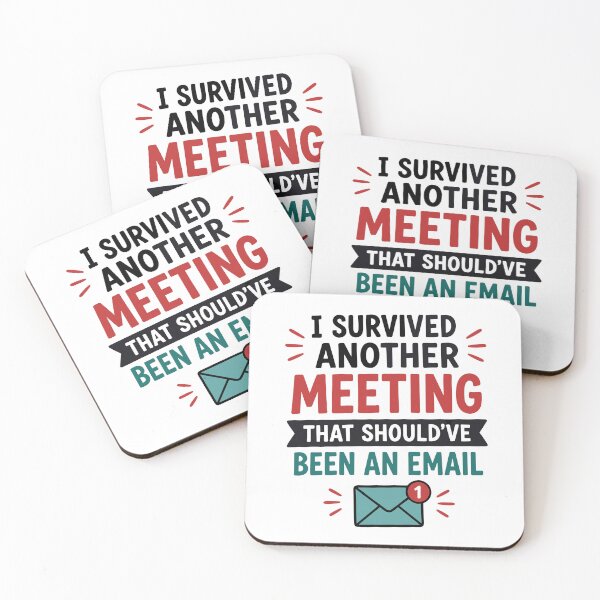 Item preview, I Survived Another Meeting That Shouldve Been An Email designed and sold by Gift Phrase Studio.