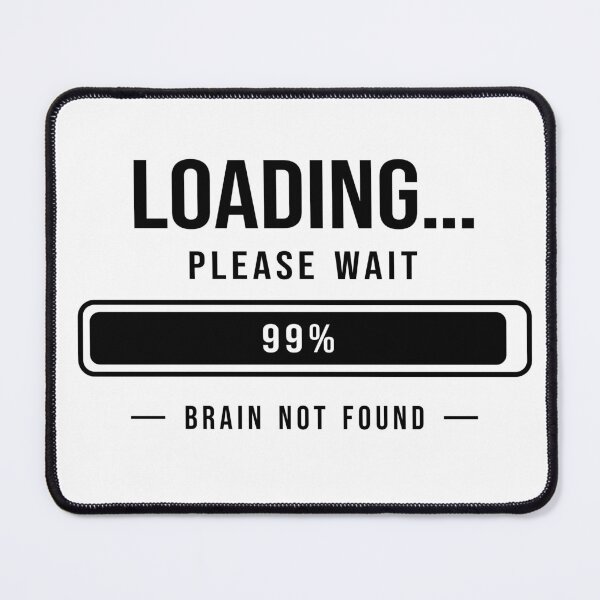 Item preview, Loading Please Wait 99% Almost Human Funny Minimalist Design designed and sold by Ermicioi.