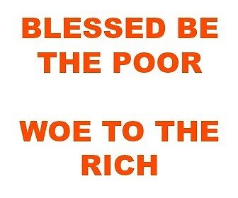 Blessed Be The Poor Woe To The Rich" By Freshartprints | Redbubble