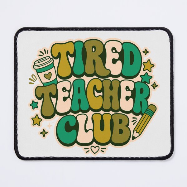 Item preview, Tired Teacher Club Funny Retro Educator designed and sold by LamisArts ID (71).