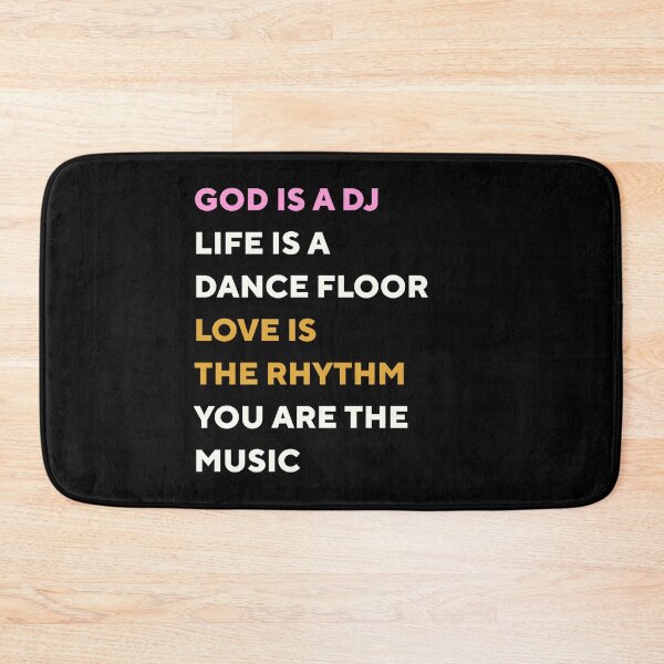 Item preview, God is a DJ Life is a Dance Floor Love is the Rhythm You are the Music designed and sold by hananananah.