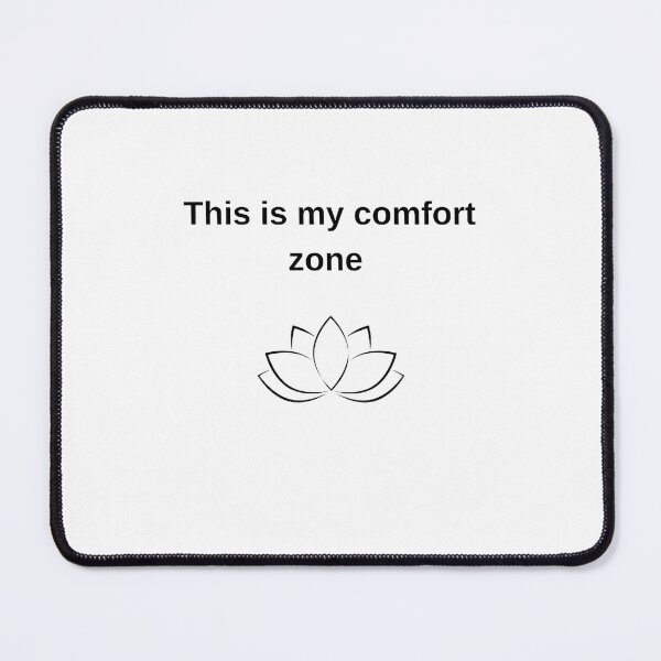 Item preview, Cute text - my comfort zone designed and sold by SimpleDesign111.