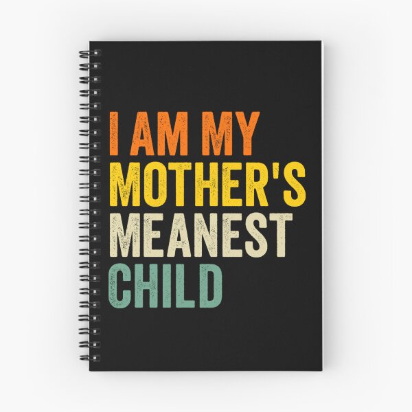 Item preview, I Am My Mother's Meanest Child Funny Retro Sibling Quote designed and sold by Ali-printshop.