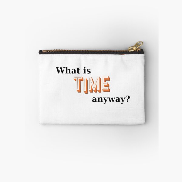 Item preview, Existential humor - what is time anyway? designed and sold by SimpleDesign111.