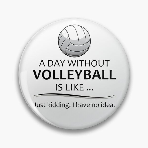 Item preview, Volleyball Player - A Day Without Volleyball Funny Gifts For Players and Coaches - Beach and Indoor Sports designed and sold by merkraht.