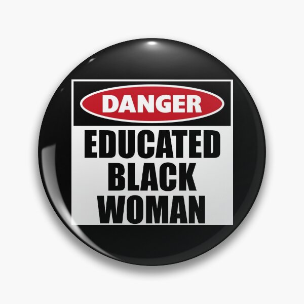 Item preview, Danger Educated Black Woman - Funny Warning Caution Sign for Women of Color During Juneteenth designed and sold by merkraht.