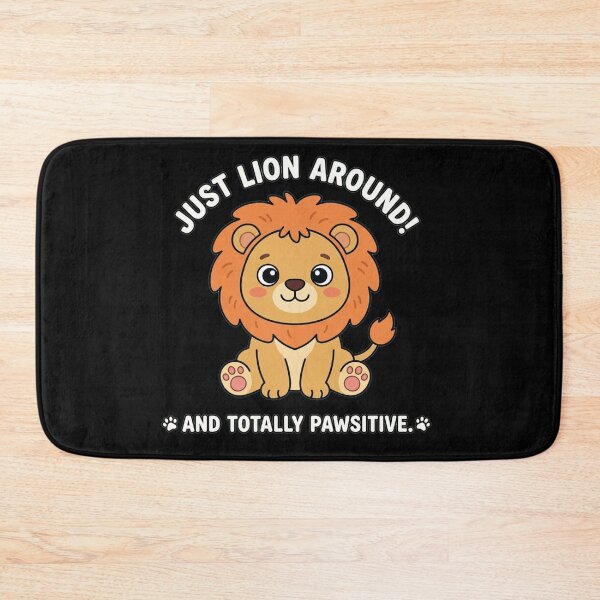 Item preview, Just Lion Around and Totally Pawsitive Cute Lion designed and sold by Owcomm.