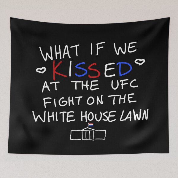 Item preview, What if we kissed at the White House designed and sold by Cassie McKnight.