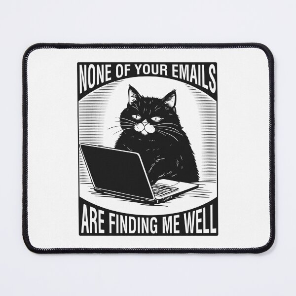 Item preview, NONE OF YOUR EMAILS ARE FINDING ME WELL designed and sold by oddwonders.