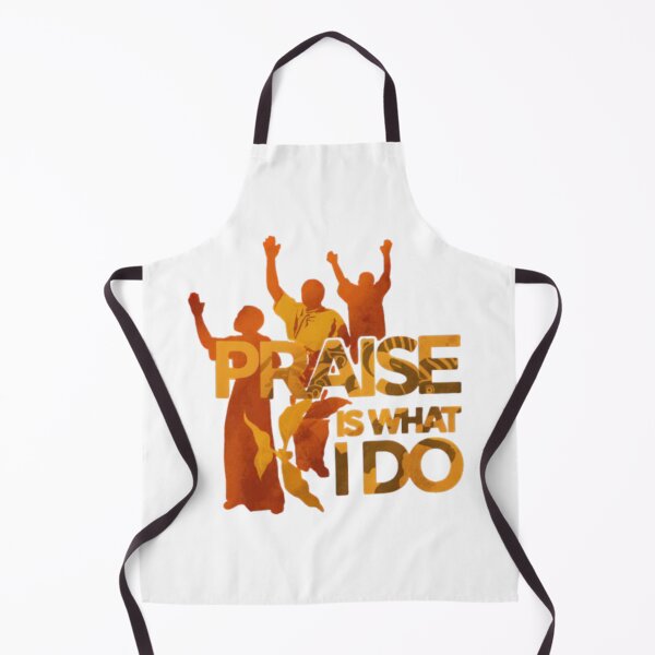 Item preview, Praise Is What I Do (2) designed and sold by tellit24seven.