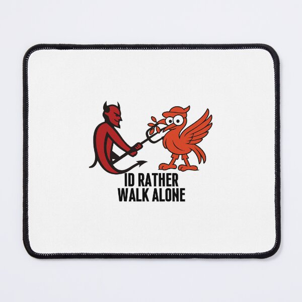 Item preview, ID RATHER WALK ALONE FUNNY FOOTBALL MEME designed and sold by urchoice002.