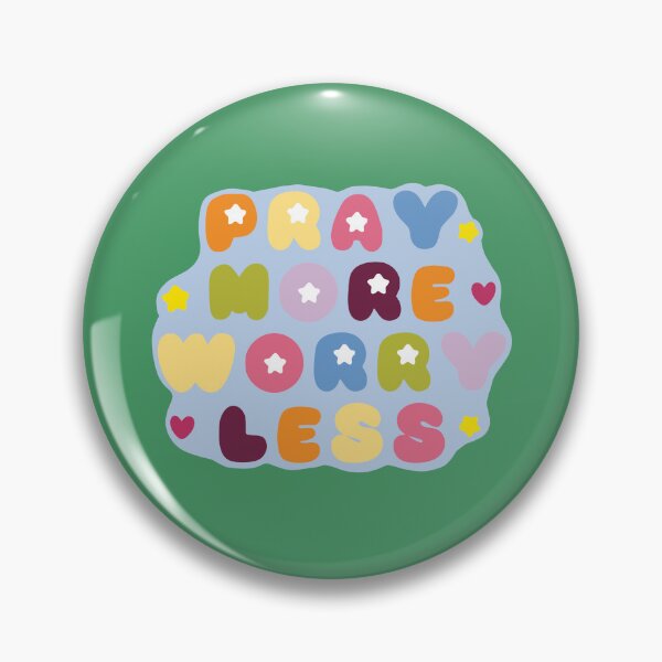 Item preview, Pray More Worry Less designed and sold by Abbiegq.