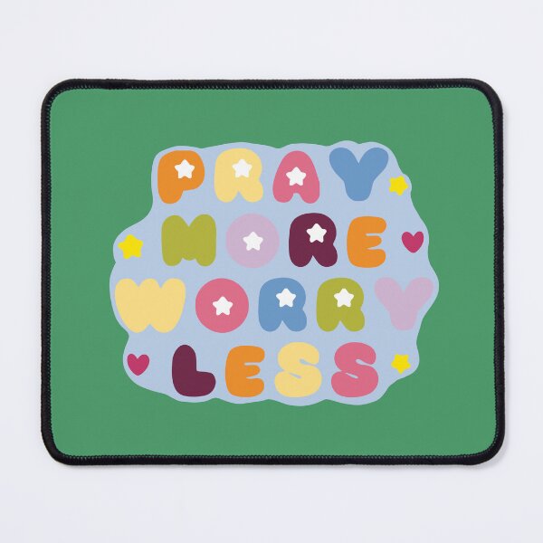Item preview, Pray More Worry Less designed and sold by Abbiegq.