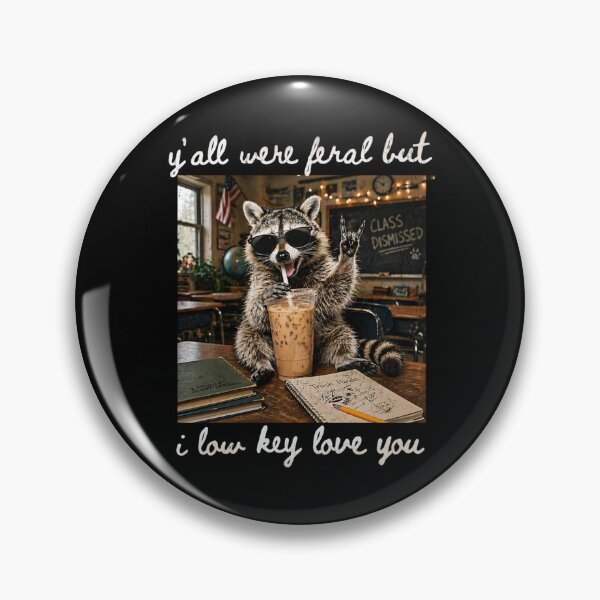 Item preview, Y'all Were Feral But Low Key Love You Teacher Raccoon Funny Gift designed and sold by Ali-printshop.