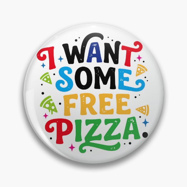 Item preview, I want some free pizza designed and sold by LOVEARTDESIGN.