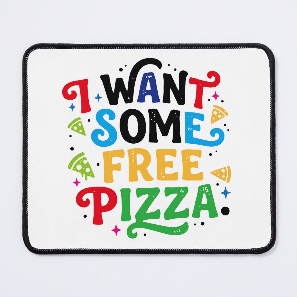 Item preview, I want some free pizza designed and sold by LOVEARTDESIGN.
