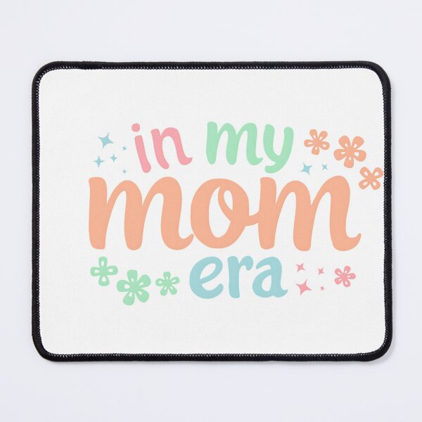 Item preview, In my mom era designed and sold by Criativa Club.
