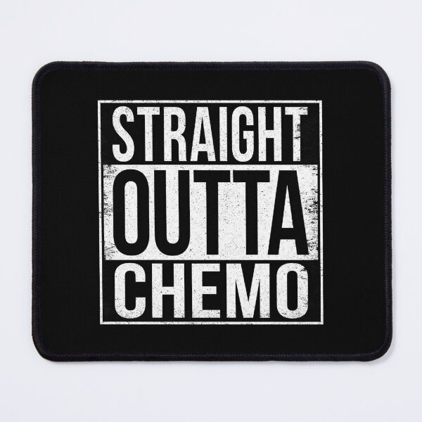 Item preview, STRAIGHT OUTTA CHEMO designed and sold by Bruiserstang.