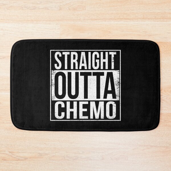 Item preview, STRAIGHT OUTTA CHEMO designed and sold by Bruiserstang.