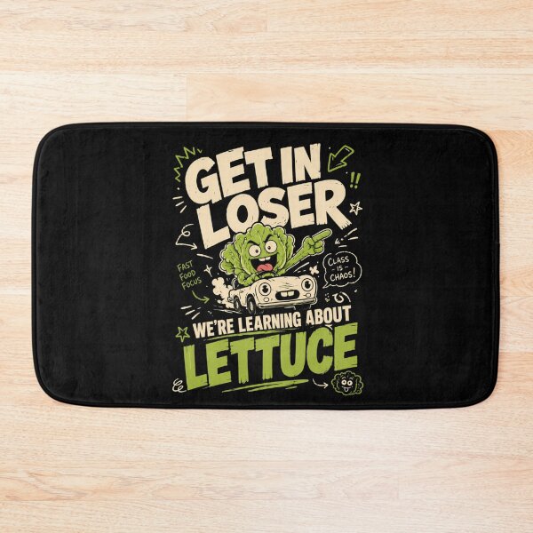 Item preview, Get In Loser We're Learning About Lettuce Funny Teacher Meme designed and sold by Ali-printshop.