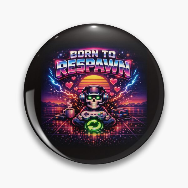 Item preview, Born to Respawn designed and sold by Feebleeona.