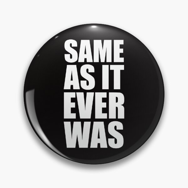 Item preview, Same As It Ever Was - Funny Song Lyrics Gifts for Music Lovers designed and sold by merkraht.