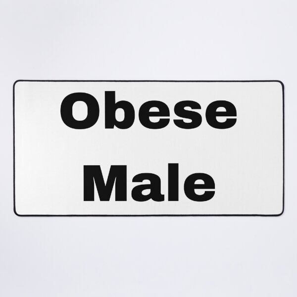 Item preview, Obese Male designed and sold by tasteful-art.