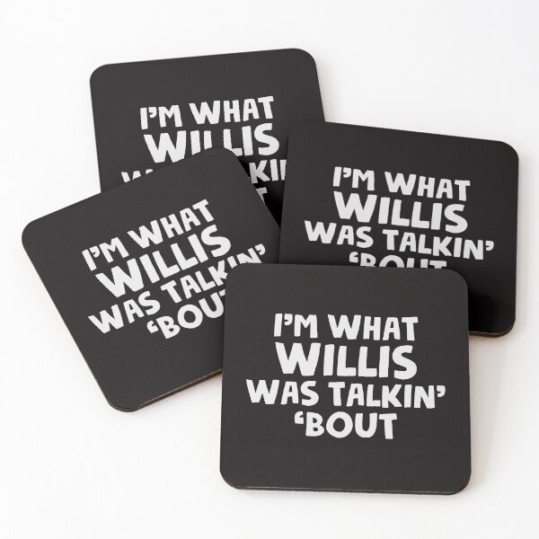 Item preview, I'm What Willis Was Talking About - Funny Different Strokes Novelty Gear designed and sold by merkraht.