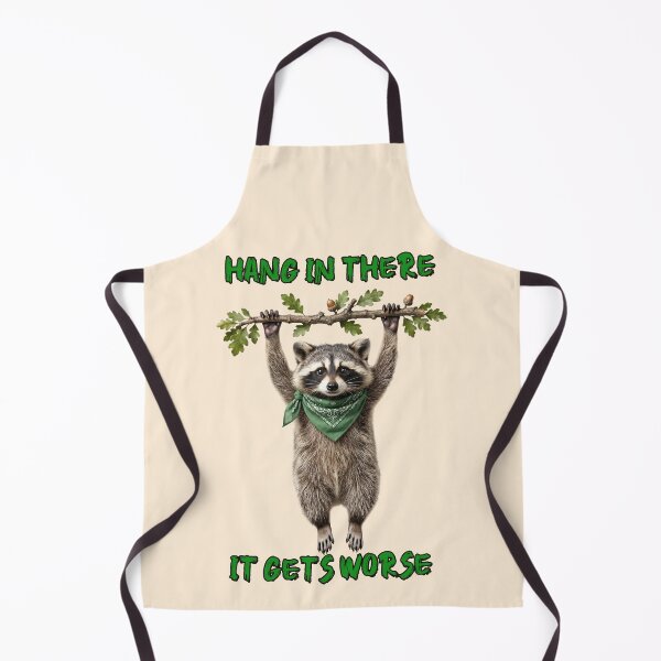 Item preview, Raccoon Hanging On Oak Branch It Gets Worse designed and sold by TeeARTHY.