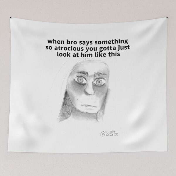 Item preview, When bro says something so atrocious you gotta just look at him like this designed and sold by SunnyAugust1212.