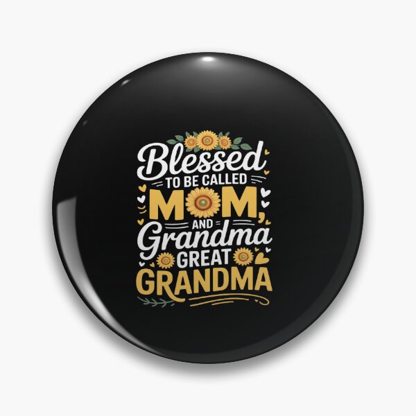 Item preview, Blessed To Be Called Mom Grandma Great Grandma Mother's Day  designed and sold by VinhSinh.