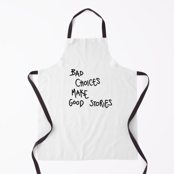 Item preview, Bad choices... designed and sold by ConcreteSaint.