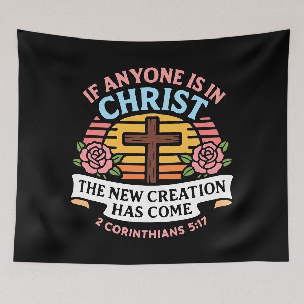 Item preview, 2 Corinthians 5:17 If Anyone is in Christ The New Creation Has Come designed and sold by plushism.