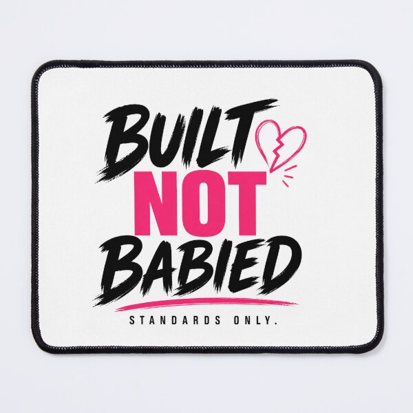 Item preview, Built Not Babied Standards Only Shirt designed and sold by StoryInCode.